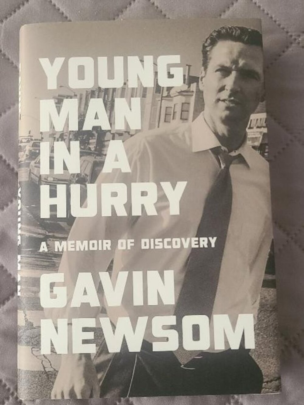 Gavin Newsom Young Man In A Hurry Autobiography 2026 Book - Hardcover 1st Ed.